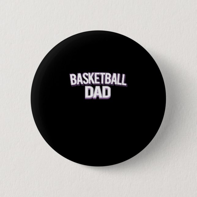 Basketball Dad - Funny Daddy  6 Cm Round Badge (Front)