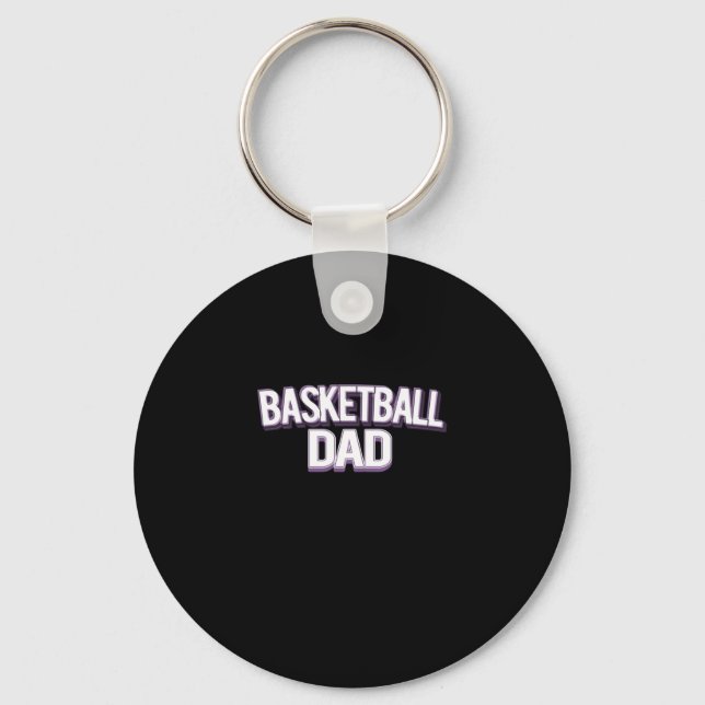 Basketball Dad - Funny Daddy  Key Ring (Front)