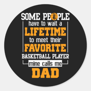 Basketball Dad Lifetime Favourite Player Father's Classic Round Sticker