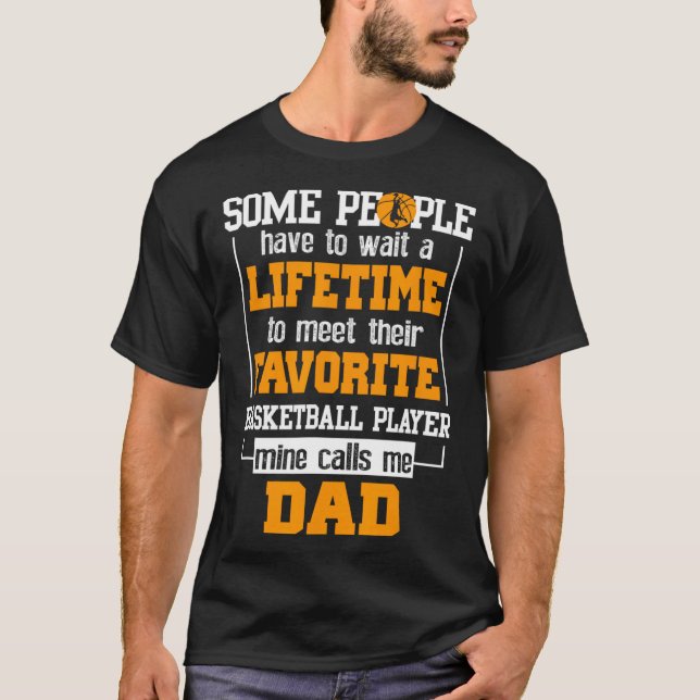 Basketball Dad Lifetime Favourite Player Father's  T-Shirt (Front)