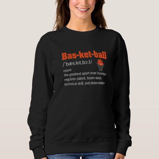 Basketball Definasion Sweatshirt (Front)