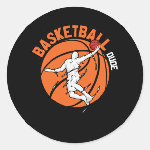 Basketball Dude Design for Basketball Lover Classic Round Sticker