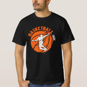 Basketball Dude Design for Basketball Lover T-Shirt