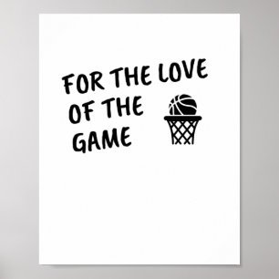 Basketball For The Love Of The Game.  Poster