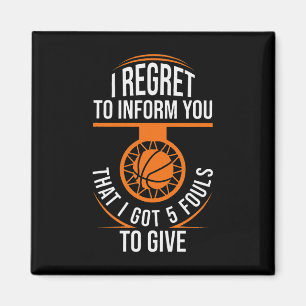 Basketball Fouls Quote Funny Basketball 5 Foul Cha Magnet