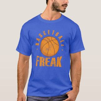 Basketball Freak Ball Sports America USA friends T-Shirt