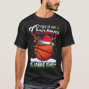 Basketball Fun Sport Xmas This Is My Christmas Paj T-Shirt