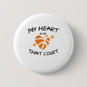 Basketball Funny Gift My Heart Is On That Court 6 Cm Round Badge