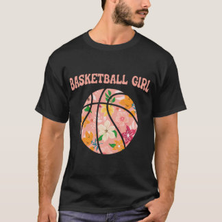 Basketball Girl - Basketball Player Baller Basketb T-Shirt