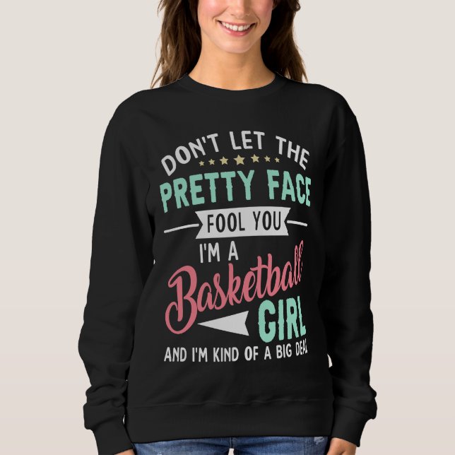 Basketball Girl   Basketball Player & Fan Sweatshirt (Front)