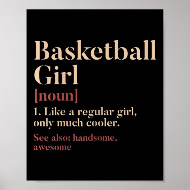 Basketball Girl Definition Funny Gift For Basketba Poster (Front)