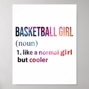 Basketball Girl Like A Normal Girl But Cooler Gala Poster