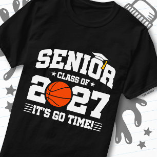 Basketball Graduation Go Time Senior Class of 2027 T-Shirt