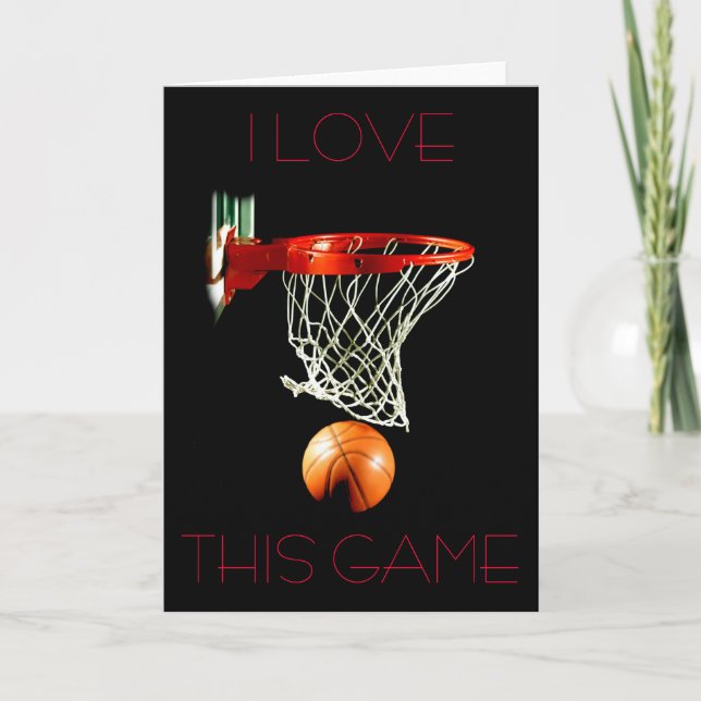 Basketball Greeting Card - I Love This Game (Front)