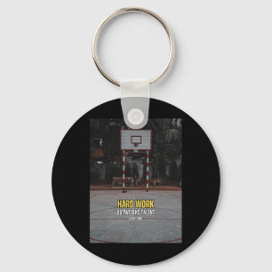 Basketball Hard Work Motivation Quote  Key Ring