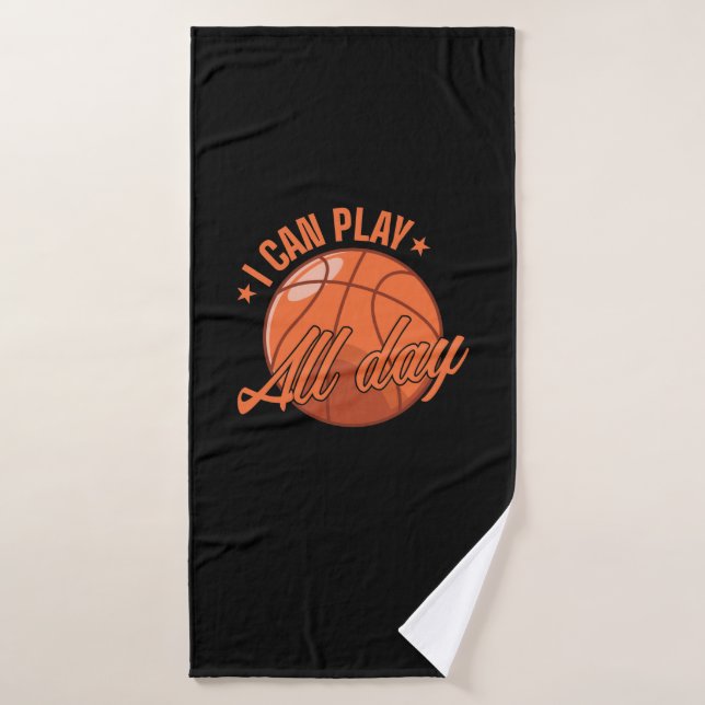 Basketball "I can play All Day" Bath Towel (Bath Towel)