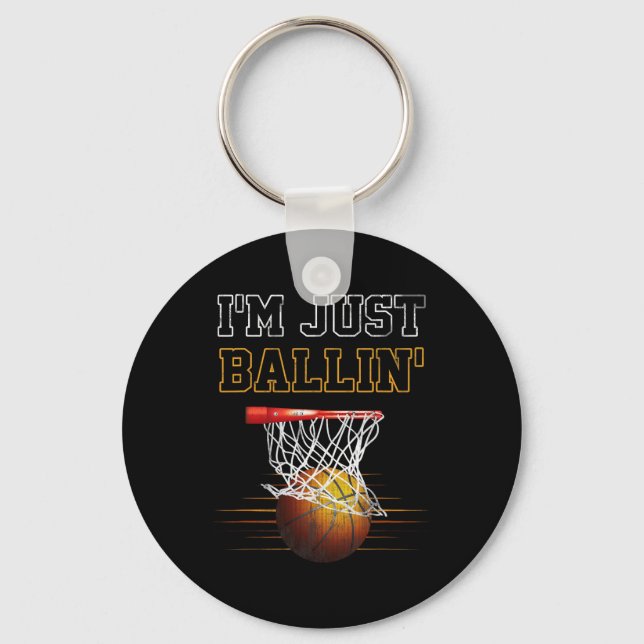 Basketball I'm Just Ballin' Coach Player Team Prou Key Ring (Front)