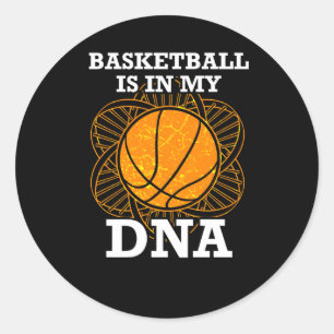Basketball Is In My Dna Classic Round Sticker