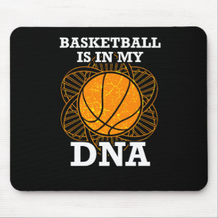 Basketball Is In My Dna Mouse Pad