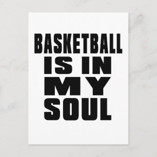 BASKETBALL IS IN MY SOUL POSTCARD
