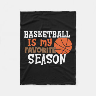 Basketball Is My Favourite Season 11  Fleece Blanket
