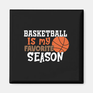 Basketball Is My Favourite Season 11 Magnet