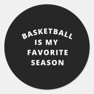 Basketball Is My Favourite Season 1 (2) Classic Round Sticker
