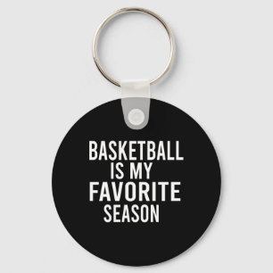 Basketball Is My Favourite Season 1 Key Ring