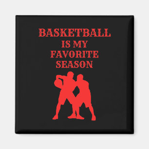 Basketball Is My Favourite Season 6  Magnet