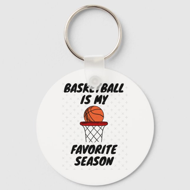 Basketball Is My Favourite Season 8  Key Ring (Front)
