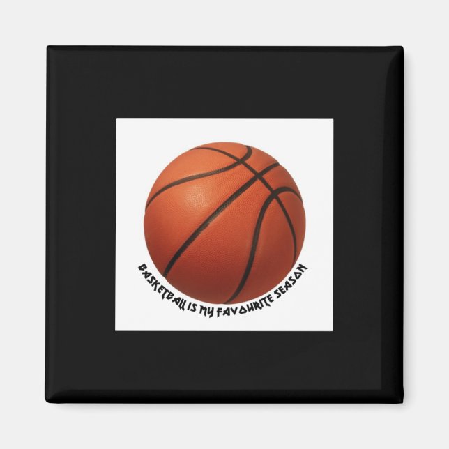 Basketball Is My Favourite Season Active  Magnet (Front)