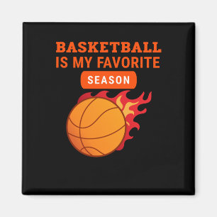 Basketball Is My Favourite Season Basketball Lover Magnet