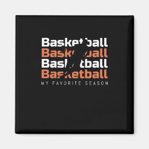 Basketball Is My Favourite Season Basketball Magnet