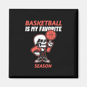 Basketball Is My Favourite Season Basketball Magnet