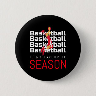 Basketball Is My Favourite Season Dunk  6 Cm Round Badge