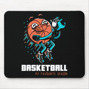 Basketball Is My Favourite Season Fun  Mouse Pad