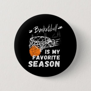 Basketball Is My Favourite Season Gift 6 Cm Round Badge