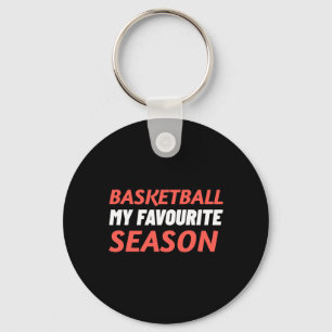 Basketball Is My Favourite Season Key Ring