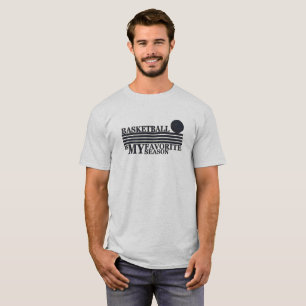 Basketball is my favourite season T-Shirt
