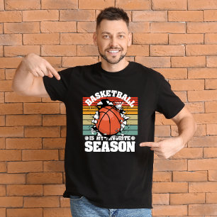 Basketball is my favourite season T-Shirt