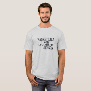 Basketball is my favourite season T-Shirt
