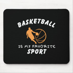 Basketball Is My Favourite Sport 1 Mouse Pad