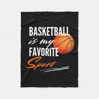 Basketball Is My Favourite Sport  Fleece Blanket