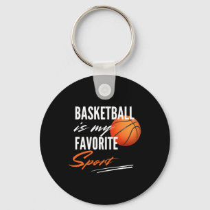 Basketball Is My Favourite Sport Key Ring