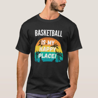 Basketball Is My Happy Place Vintage Retro Sunset T-Shirt