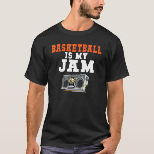 Basketball Is My Jam Basketball T-Shirt