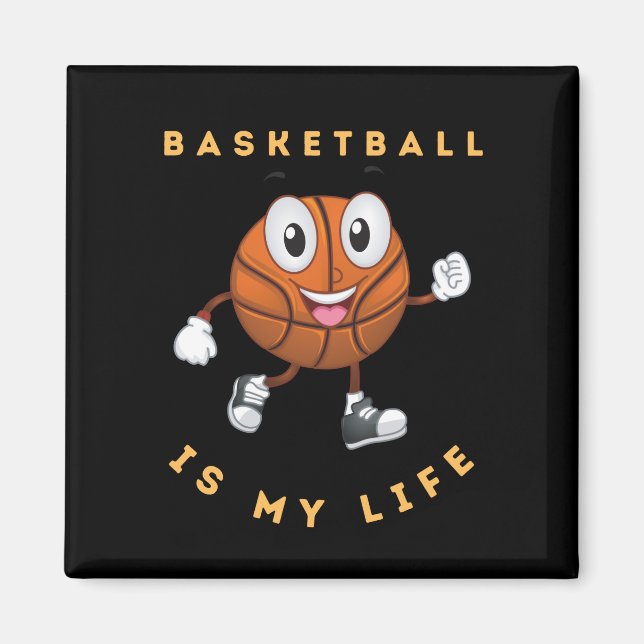 Basketball Is My Life      Magnet (Front)