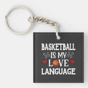 Basketball Is My Love Language Cute Basketball Key Ring
