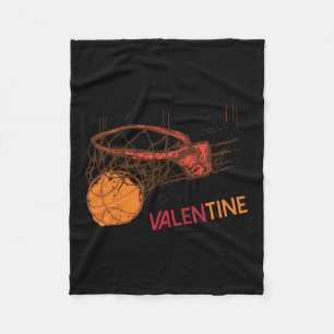Basketball Is My Valentine For Basketball Lovers Fleece Blanket
