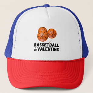 Basketball Is My Valentine Funny Valentine's Day Trucker Hat